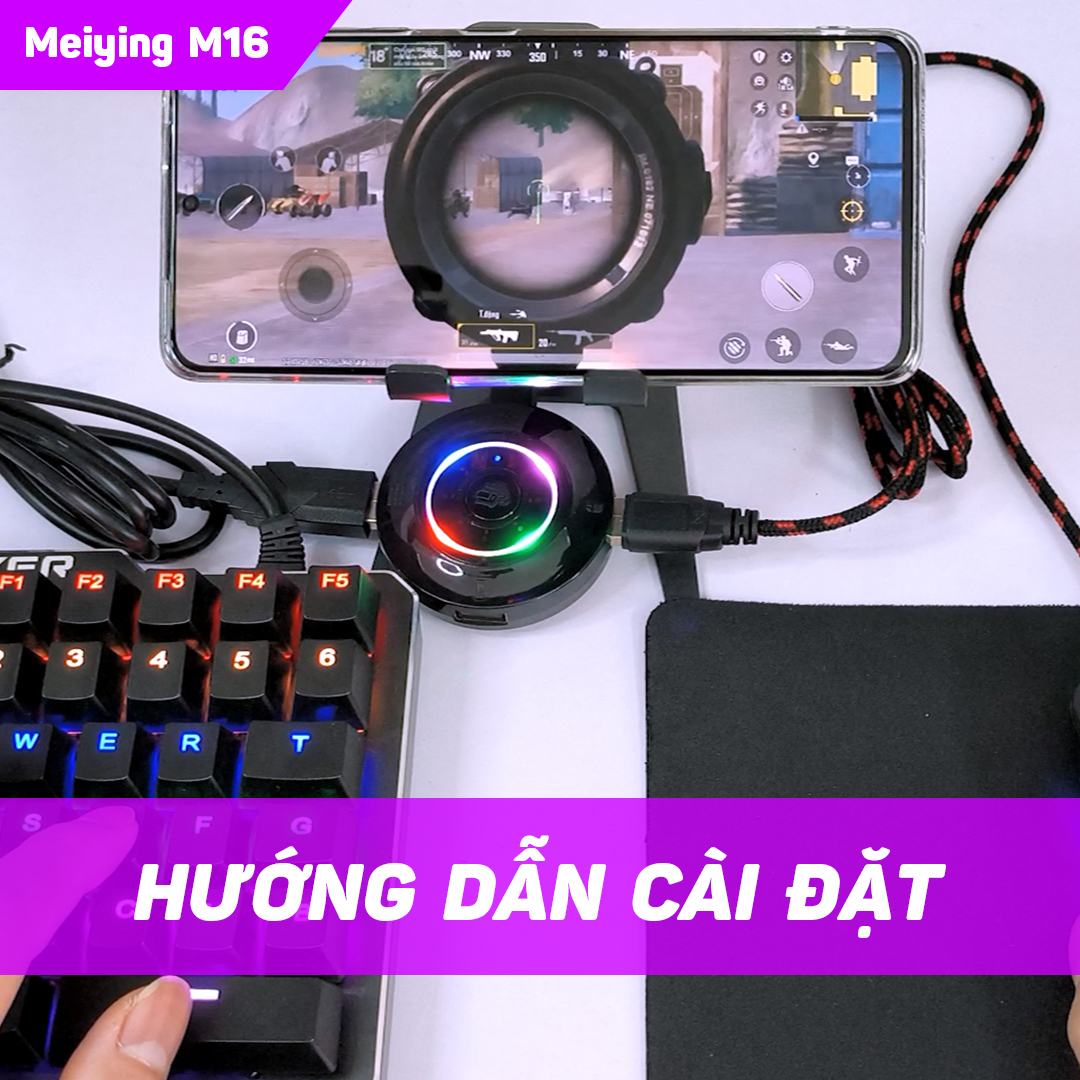 Hướng dẫn kết nối & cài đặt bộ chuyển đổi Meiying M16 chơi game Mobile