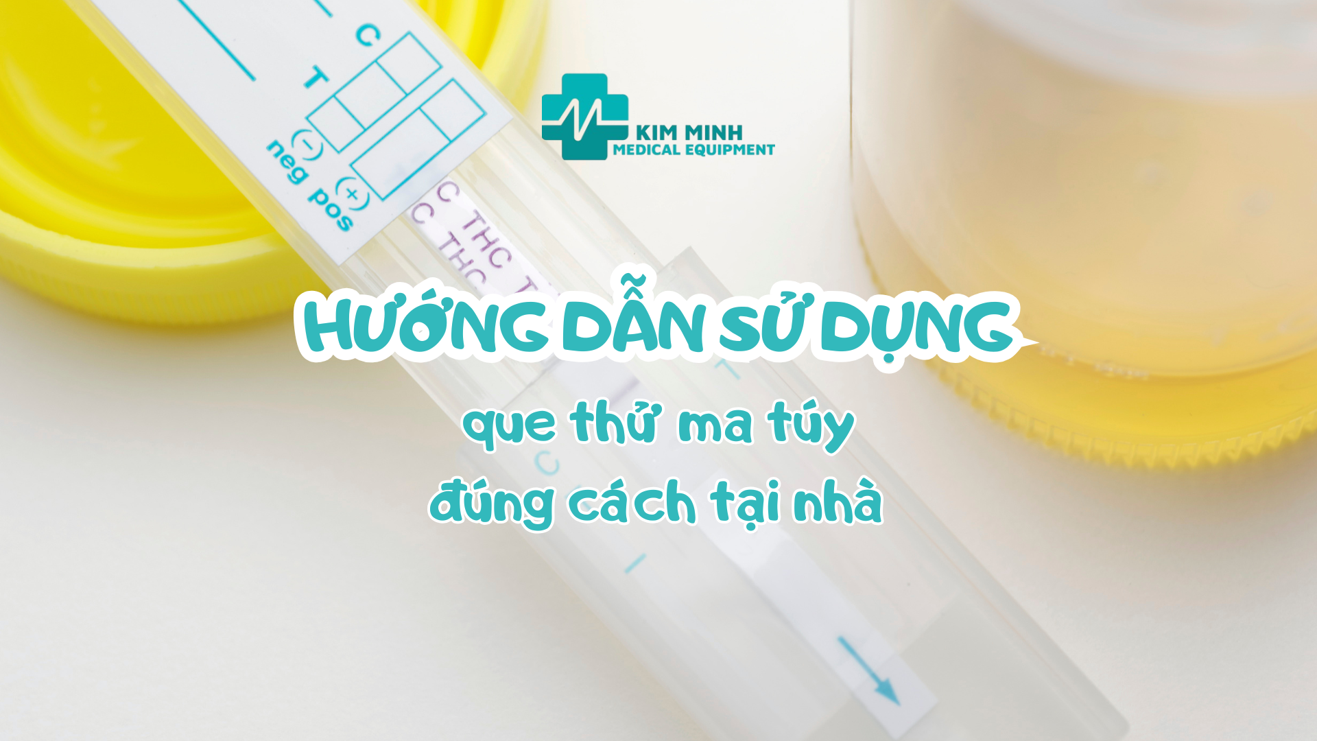 Hướng dẫn sử dụng que thử ma túy đúng cách tại nhà