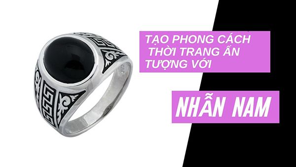 Tạo phong cách thời trang ấn tượng với nhẫn nam