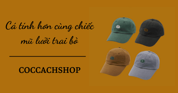 Cá tính hơn cùng chiếc mũ lưỡi trai bò