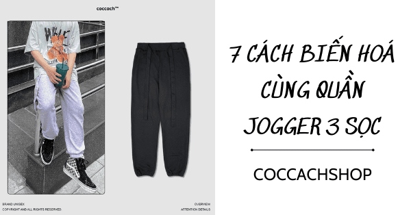 7 cách biến hoá cùng quần jogger 3 sọc