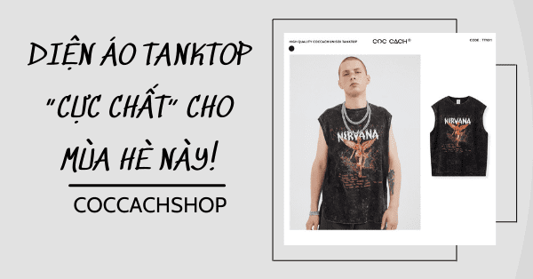 Diện áo tanktop “cực chất” cho mùa hè này!