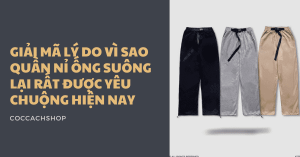 Giải mã lý do vì sao quần nỉ ống suông lại rất được yêu chuộng hiện nay