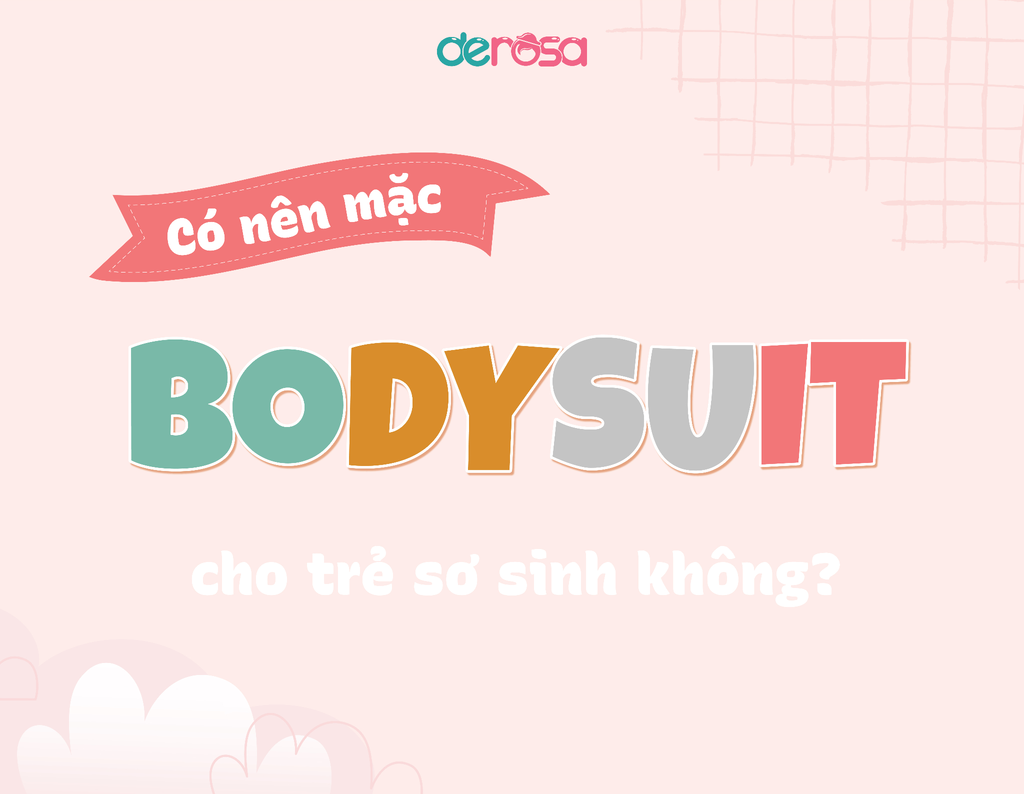 CÓ NÊN MẶC BODYSUIT CHO TRẺ SƠ SINH KHÔNG?