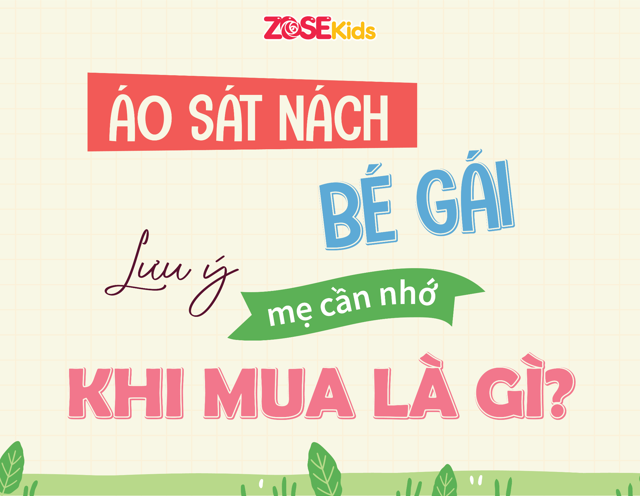 ÁO SÁT NÁCH BÉ GÁI - LƯU Ý MẸ CẦN NHỚ KHI MUA LÀ GÌ?