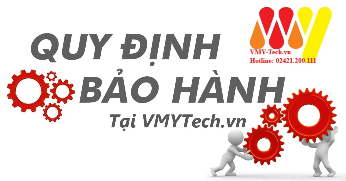 Quy định Bảo hành Sản phẩm khi mua hàng tại VMY-Tech