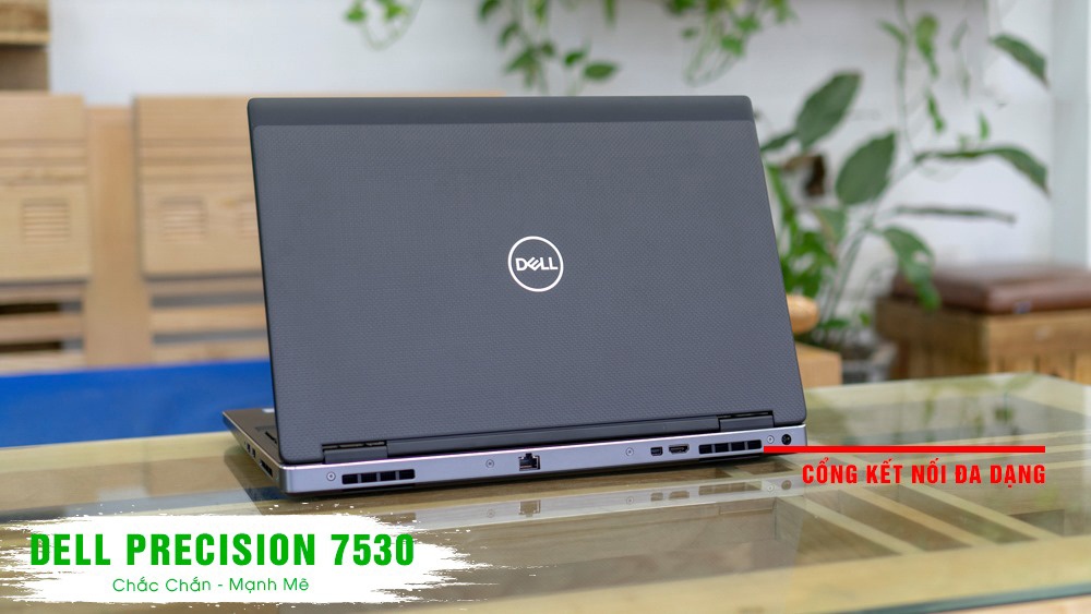 Dell Precision 7530 cấu hình cao lướt 99%, Core i7, Màn 15.6 FullHD, Ram 16gb, Ổ cứng SSD 512, cạc rời VGA P2000