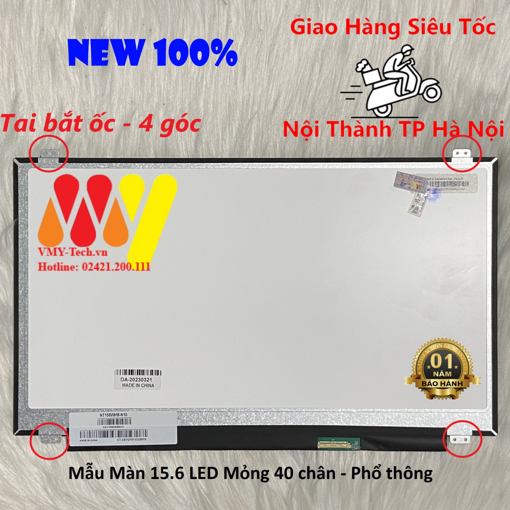 LCD 15.6 Mỏng/40 pin/viền to/có tai/HD/LN