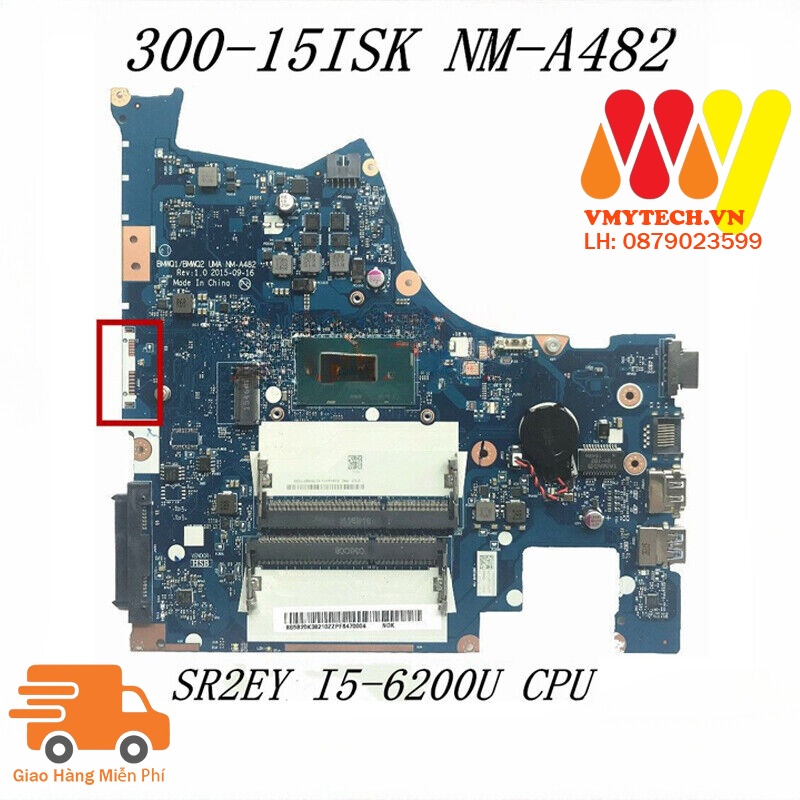 MAIN thay thế cho Laptop LENOVO IDEAPAD 300-15ISK I5-6200 mã : NM-A482