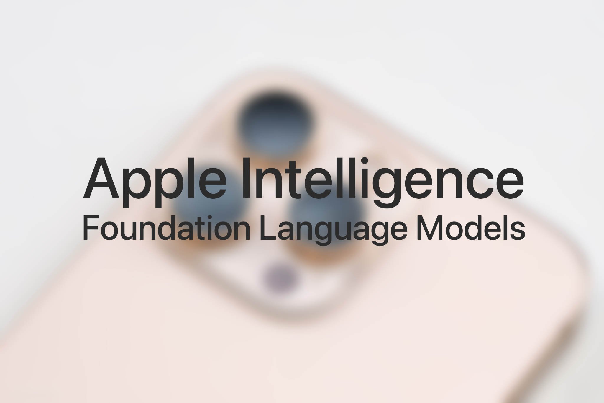 Apple công bố chi tiết cách huấn luyện mô hình AI Apple Intelligence