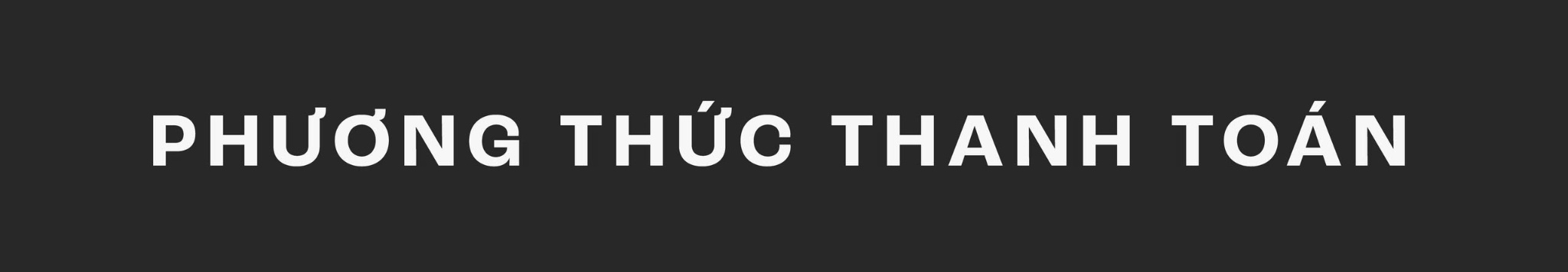 PHƯƠNG THỨC THANH TOÁN