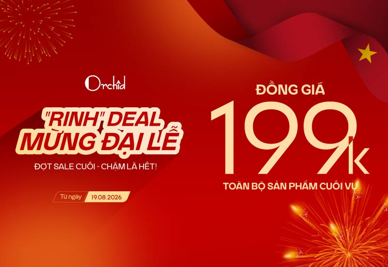 MỪNG ĐẠI LỄ LỚN - ĐỒNG GIÁ 199K TOÀN BỘ SP