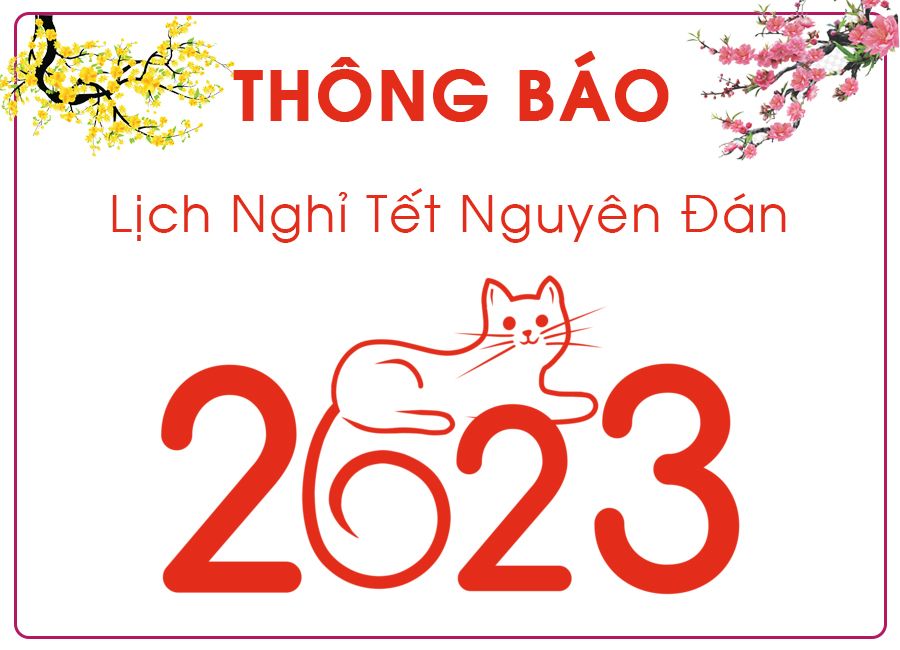 Thông Báo Lịch Nghỉ Tết Nguyên Đán 2023