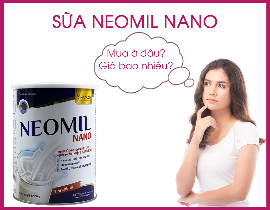 Sữa Neomil Nano Mua Ở Đâu, Giá Bao Nhiêu