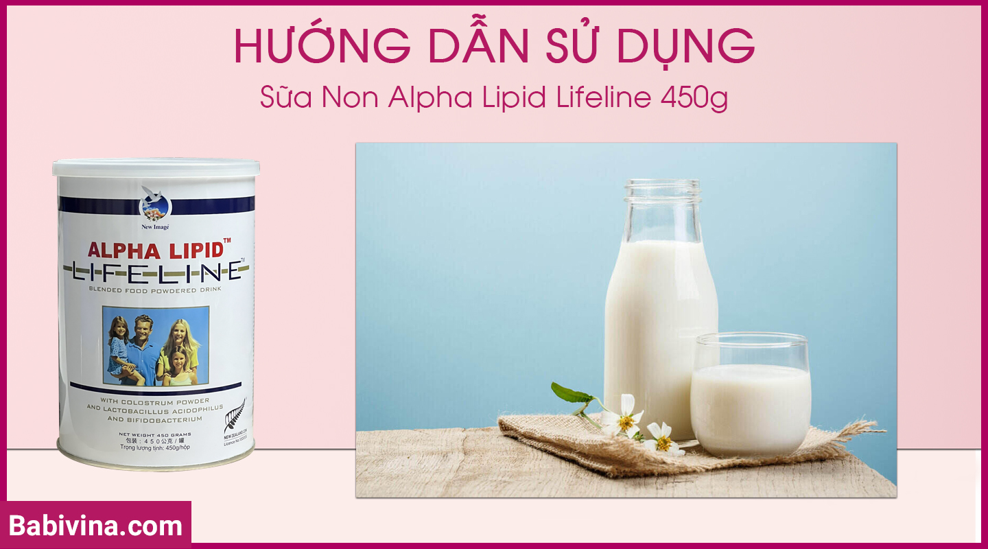 huong-dan-su-dung-sua-non-alpha-lipid-lifeline-450g