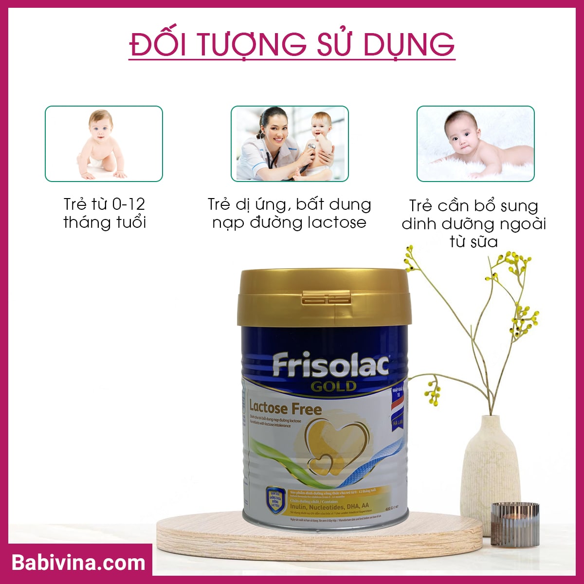 doi-tuong-su-dung-sua-frisolac-gold-lactose-free-400g