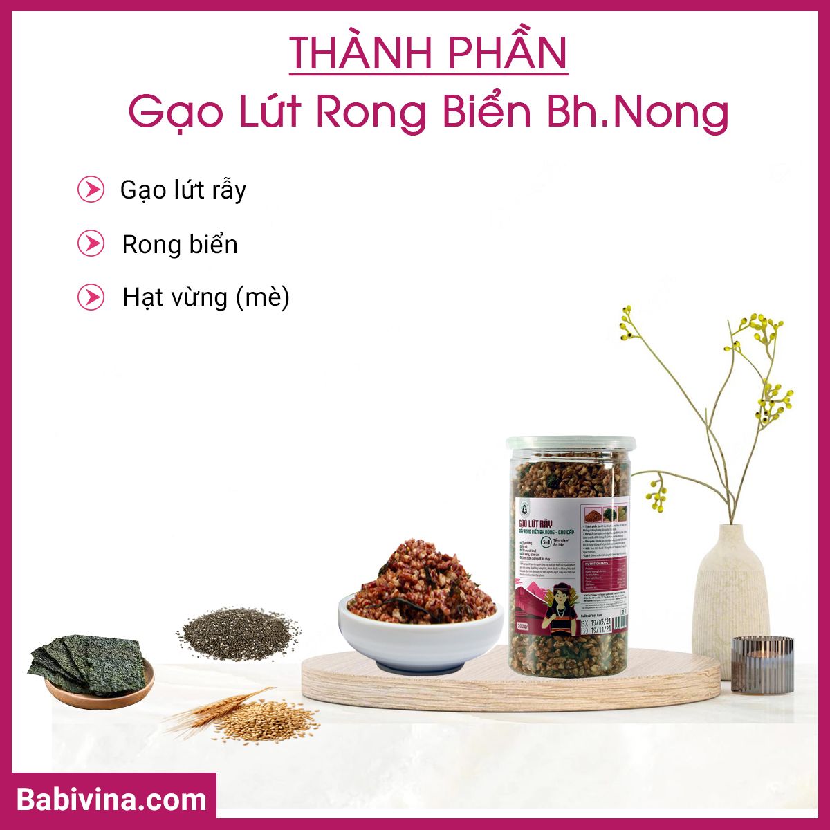 Thành Phần Gạo Lứt Sấy Rong Biển Bh.Nong