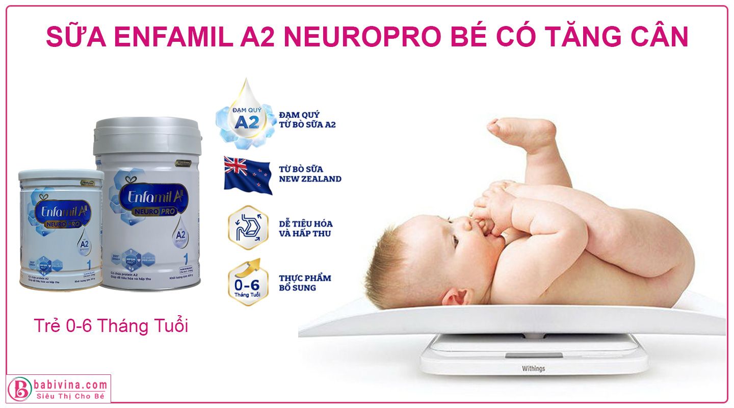 Sữa Enfamil A2 Neuropro Giúp Trẻ Tăng Cân Khỏe Mạnh