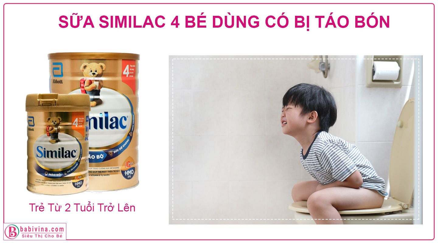 Sữa Similac 4 Có Bị Táo Bón Không?