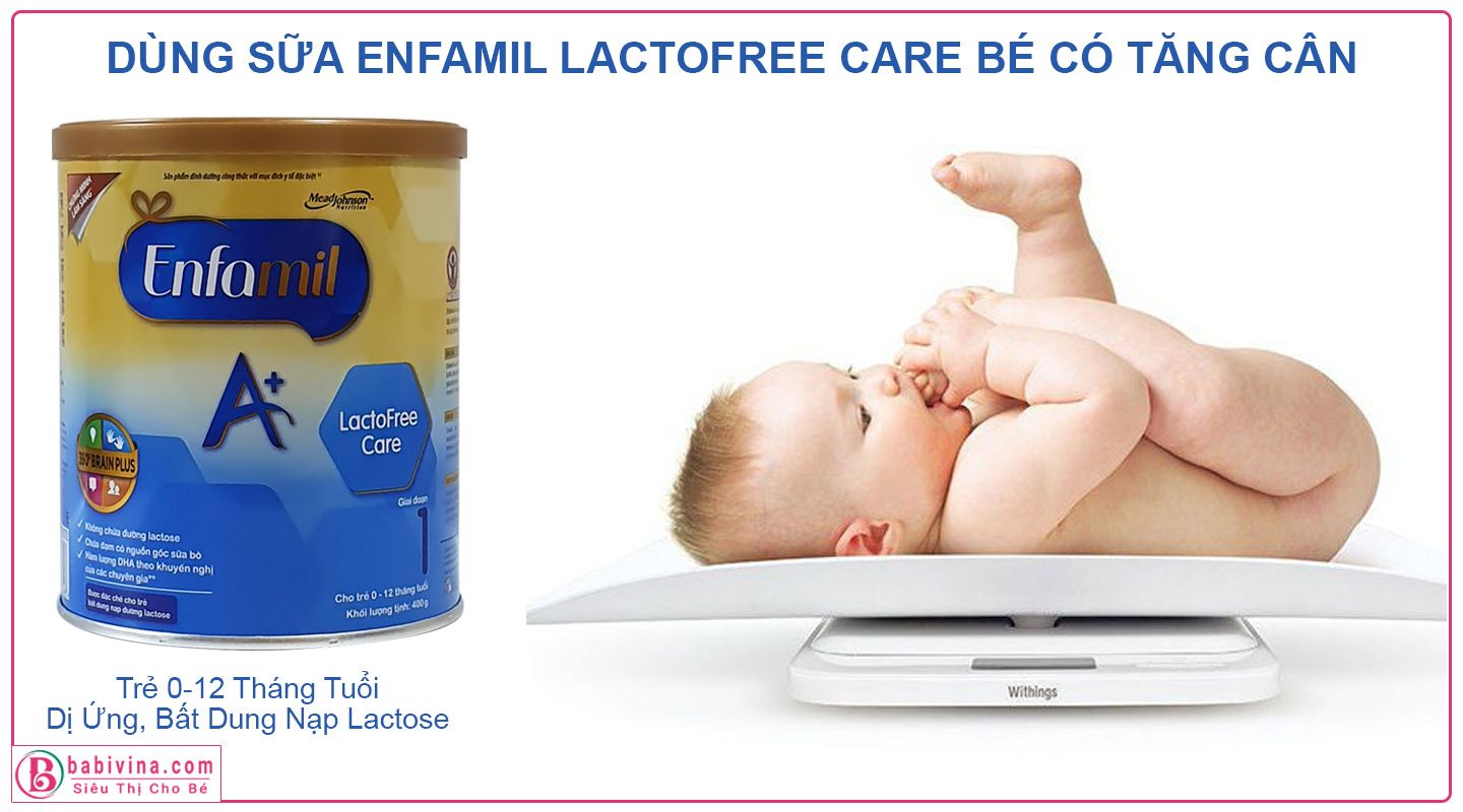 Sữa Enfamil Lactofree Care 400g Bé Uống Có Tăng Cân Không