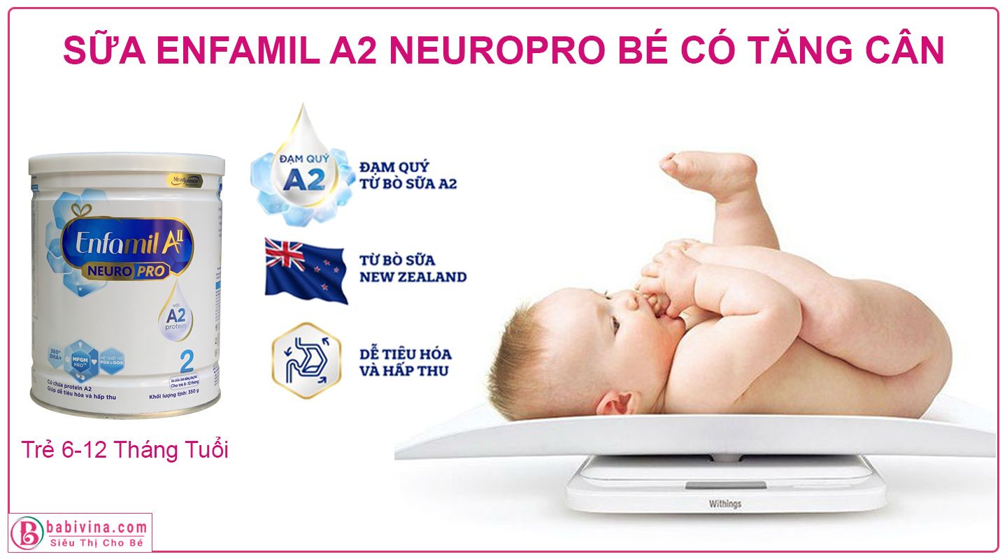 Sữa Enfamil A2 Neuropro 2 Giúp Trẻ Tăng Cân Khỏe Mạnh