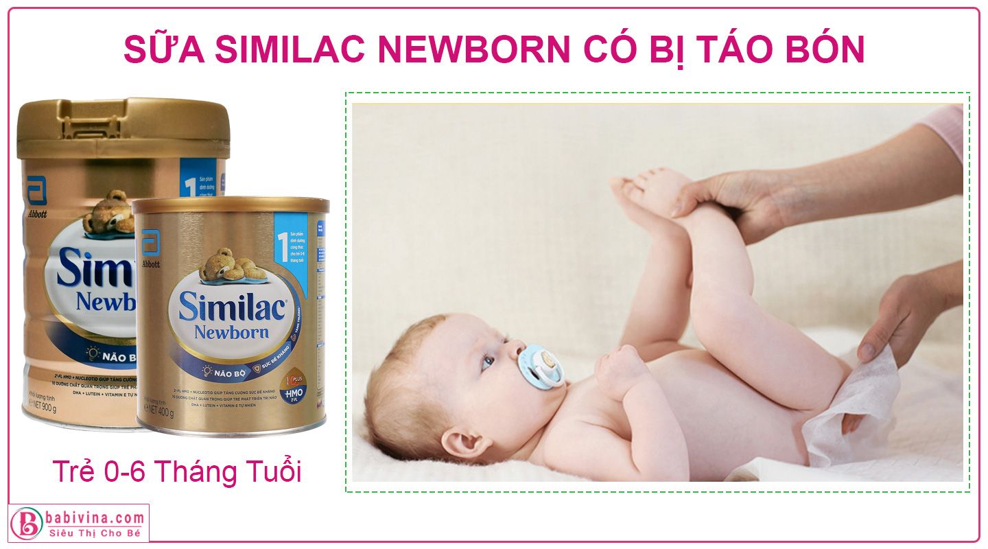 Sữa Similac Newborn Số 1 Có Bị Táo Bón Không?