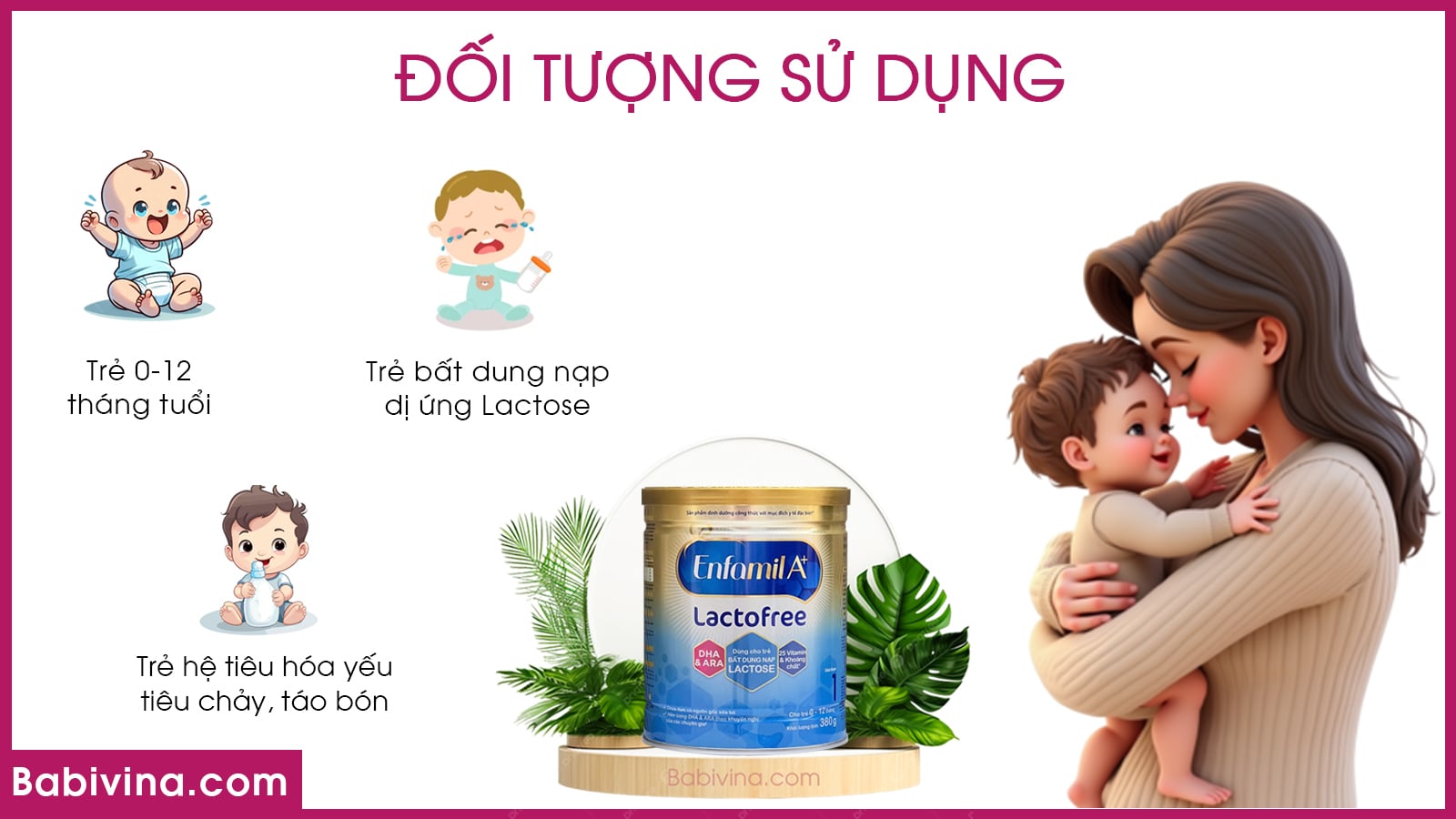 doi tuong-du-dung-sua-enfamil-a+-lactofree-1-380g