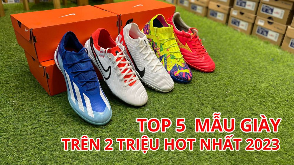 Top 5 mẫu giày bóng đá sân cỏ nhân tạo năm 2023 (trên 2 triệu)