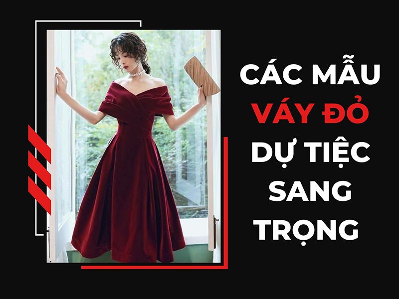Địa chỉ mua váy đỏ dự tiệc tại Thái Nguyên đẹp lịm tim – Topvay Fashion