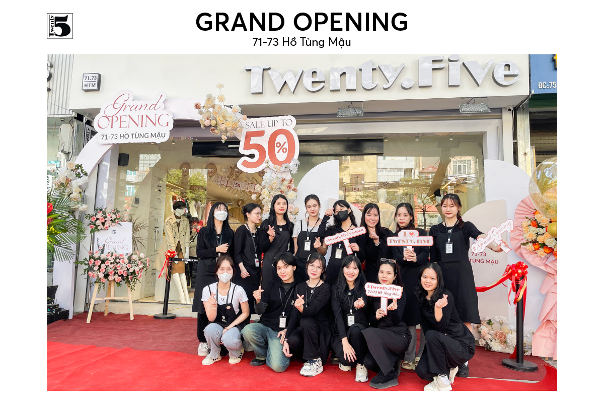 GRAND OPENING TWENTY.FIVE / 71-73 HỒ TÙNG MẬU