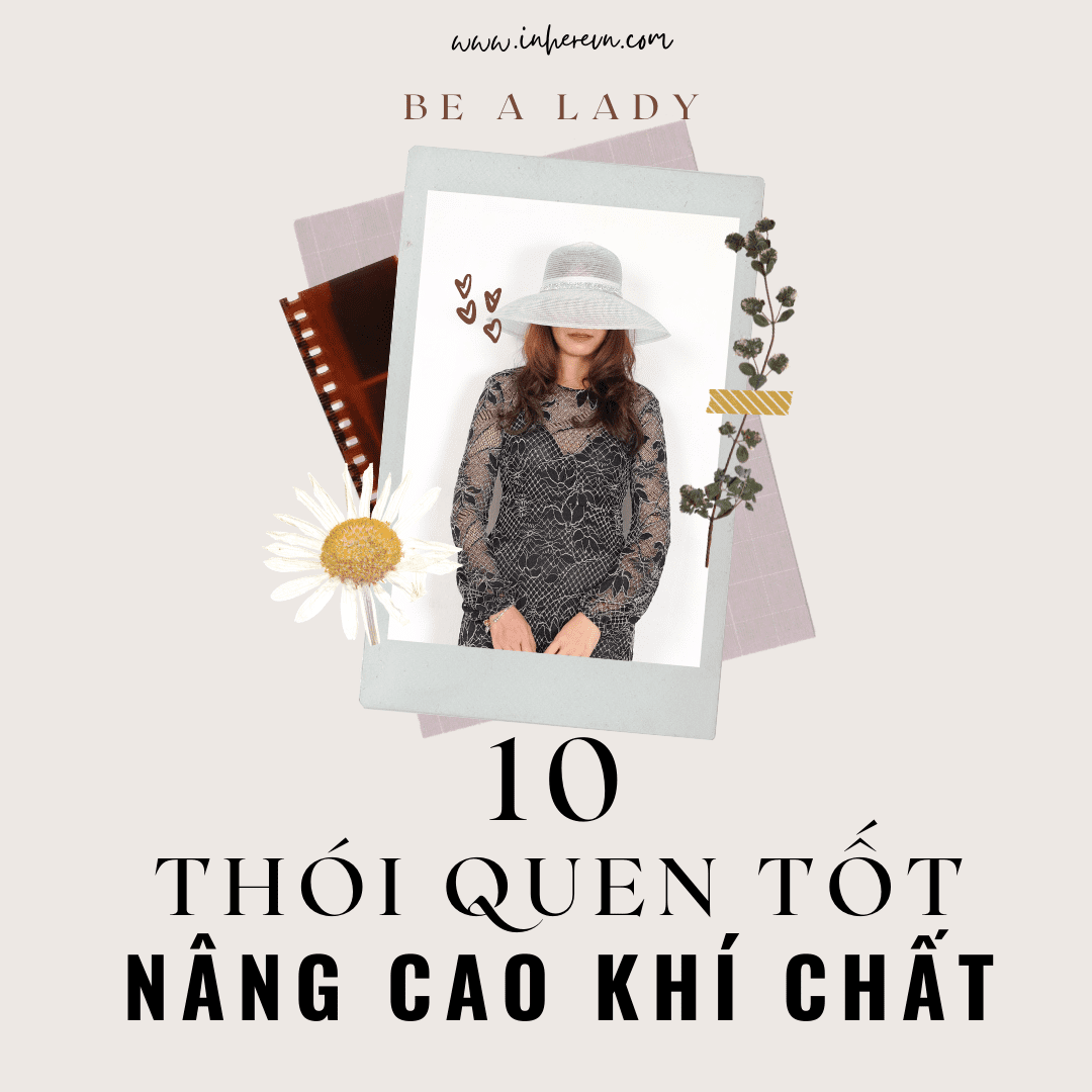 10 thói quen tốt khiến phụ nữ bất ngờ với phiên bản tuyệt vời của mình