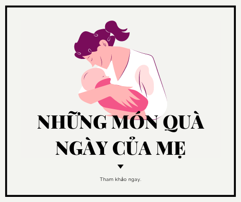 Ngày của Mẹ: 10 gợi ý quà tặng cho bạn