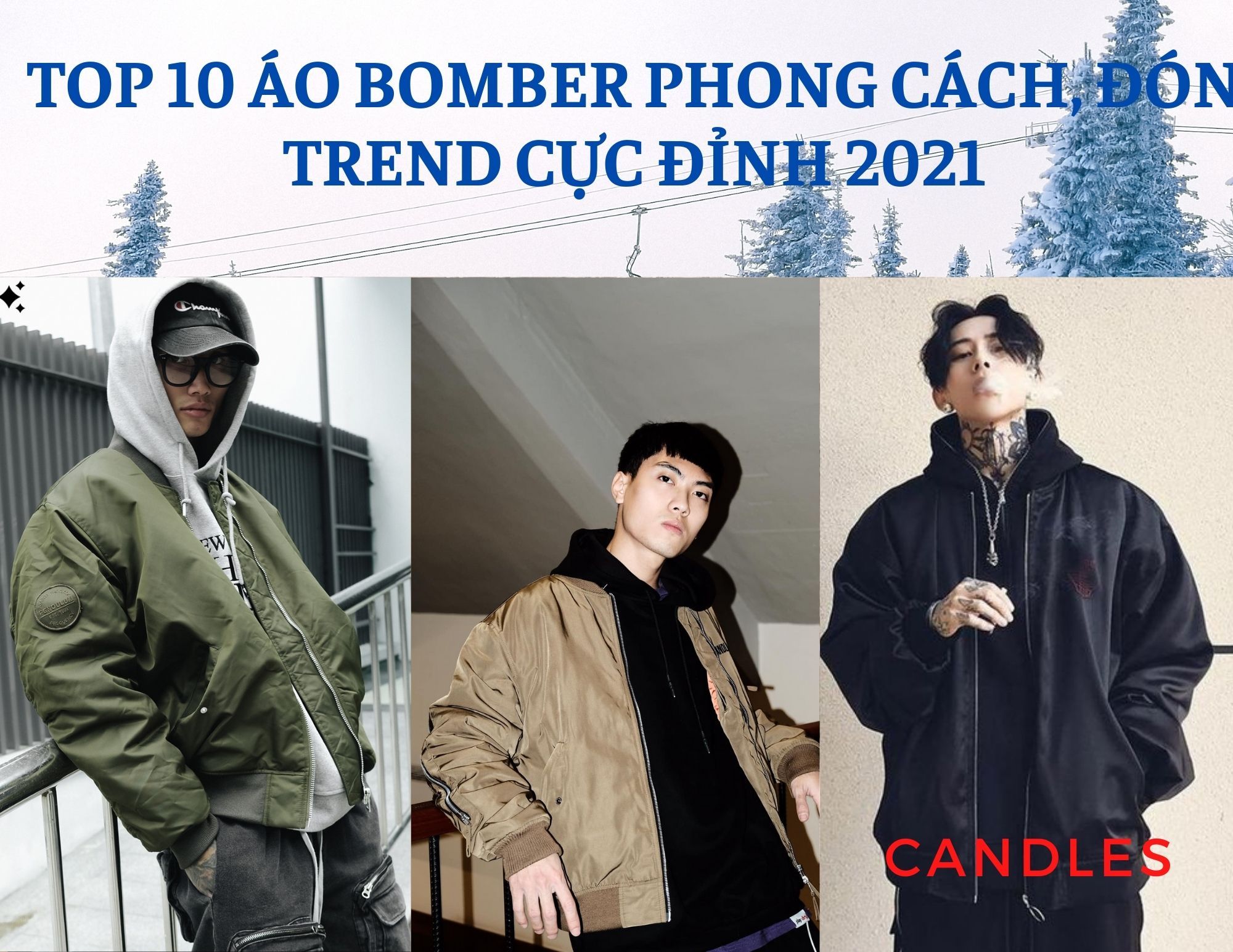 TOP 10 ÁO BOMBER PHONG CÁCH, ĐÓN TREND CỰC ĐỈNH 2021