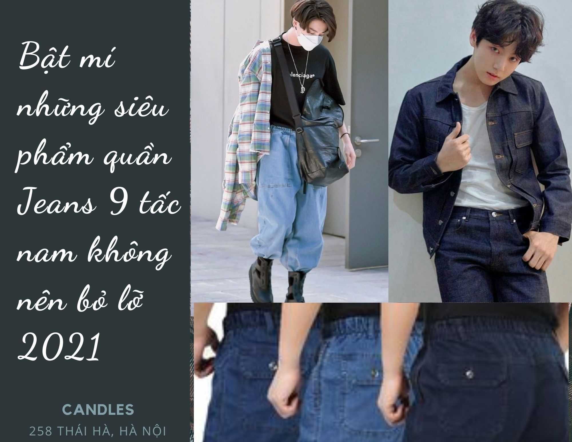 Bật mí những siêu phẩm quần Jeans 9 tấc nam không nên bỏ lỡ 2021