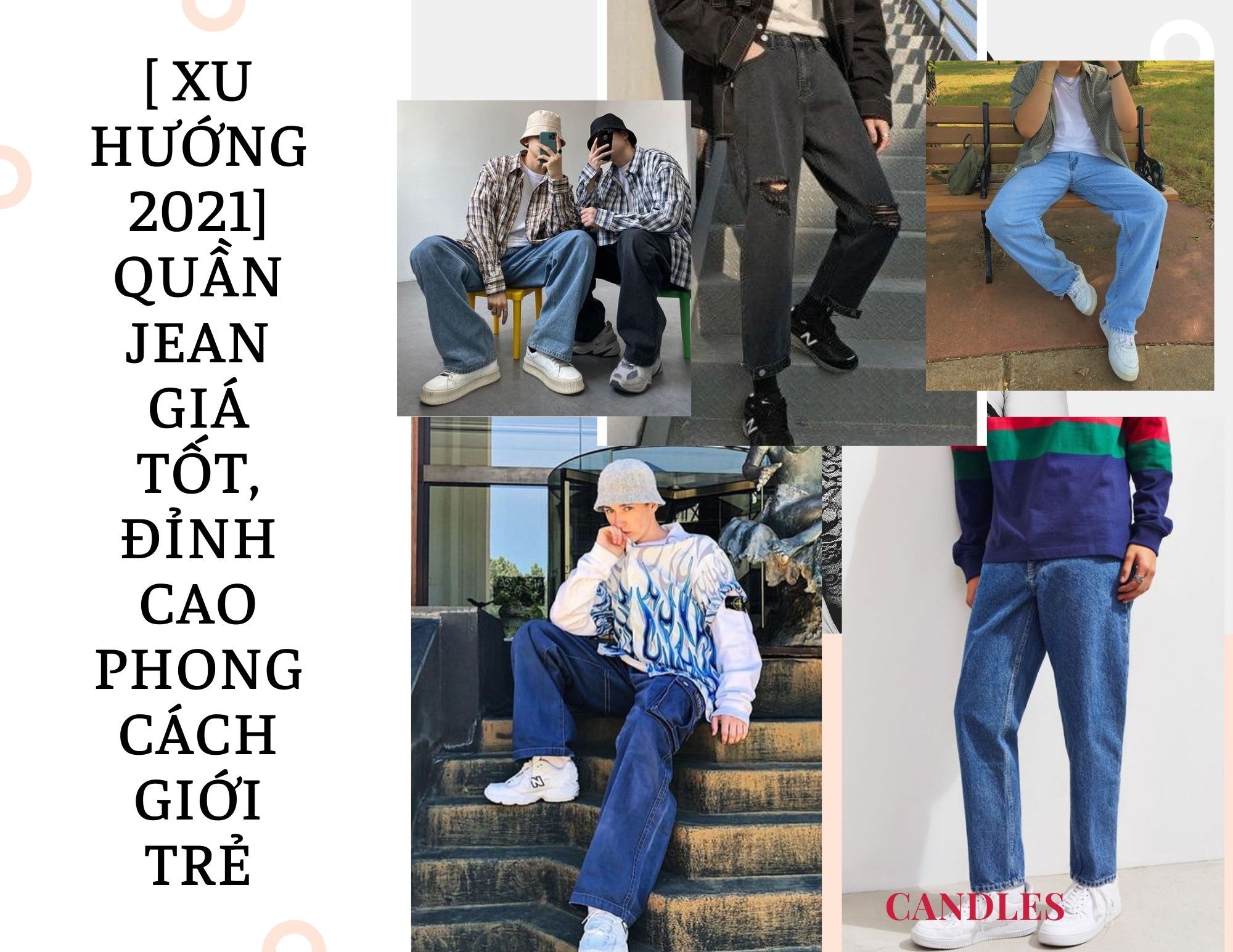 [ Xu hướng 2021] Quần Jean giá tốt, đỉnh cao phong cách giới trẻ