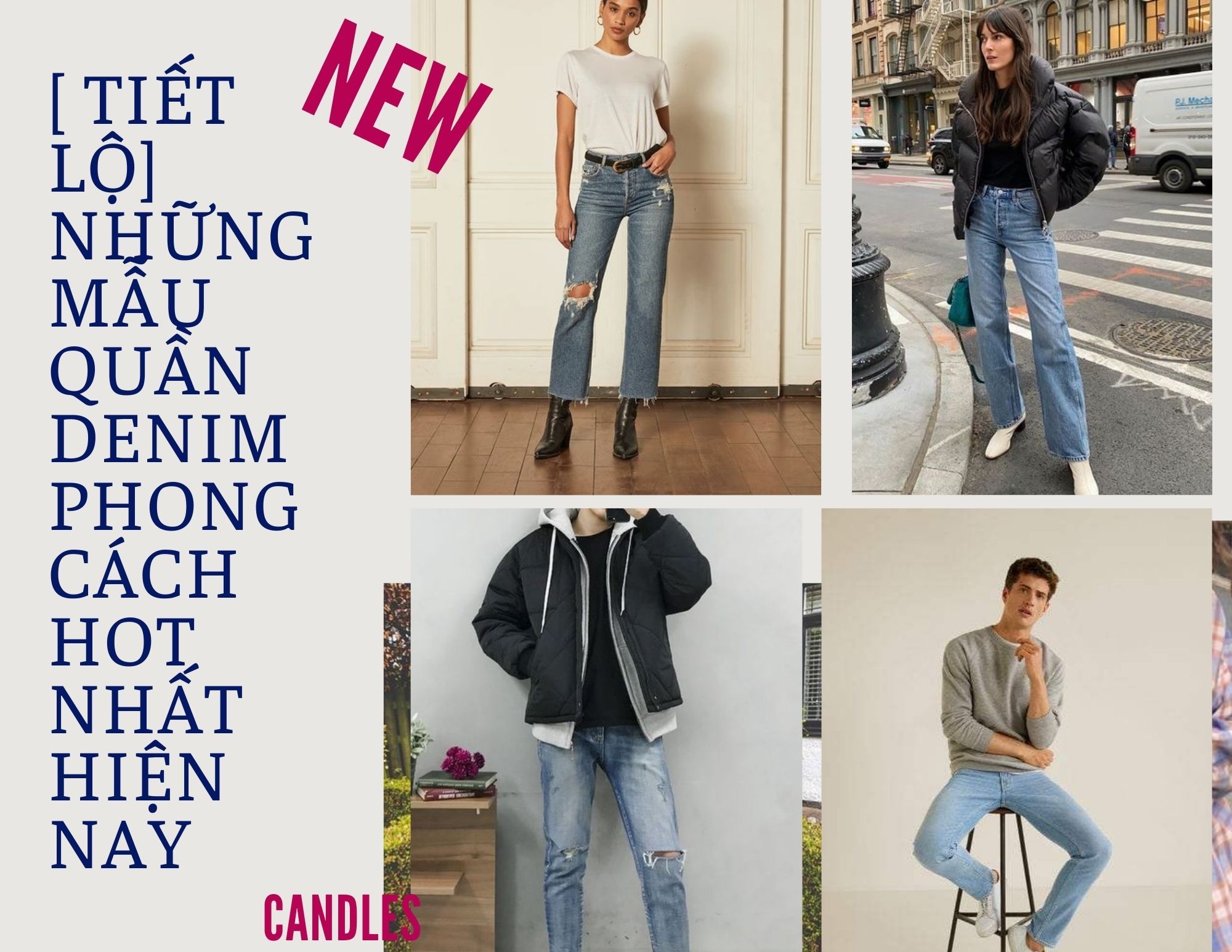 [Tiết lộ] Những mẫu quần Denim phong cách HOT nhất hiện nay