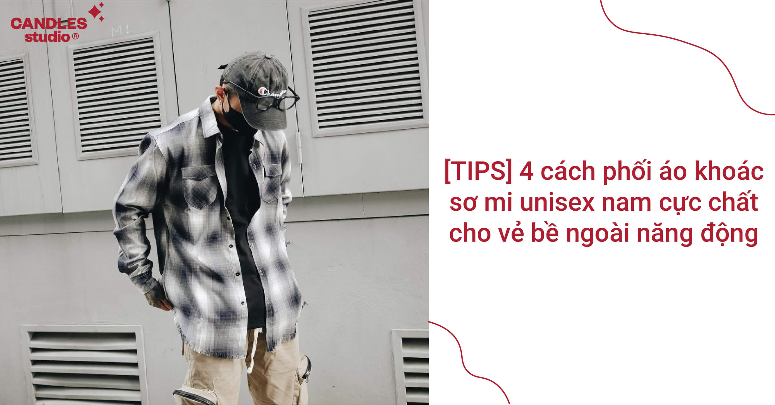 4 cách phối áo khoác sơ mi unisex nam cho vẻ bề ngoài năng động