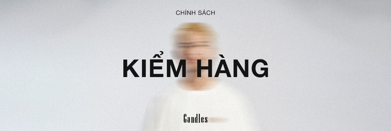CHÍNH SÁCH KIỂM HÀNG