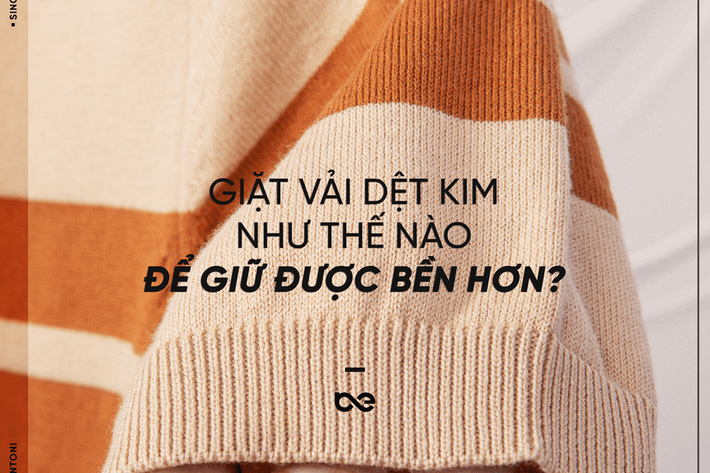 Giặt và bảo quản vải dệt kim sao cho đúng cách