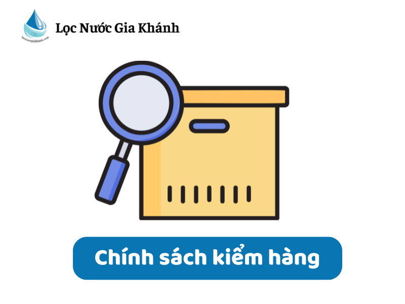 CHÍNH SÁCH KIỂM HÀNG