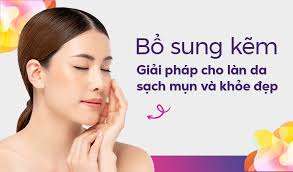 Viên uống bổ sung kẽm có tác dụng gì? Hướng dẫn cách dùng đúng cho trẻ em và người lớn