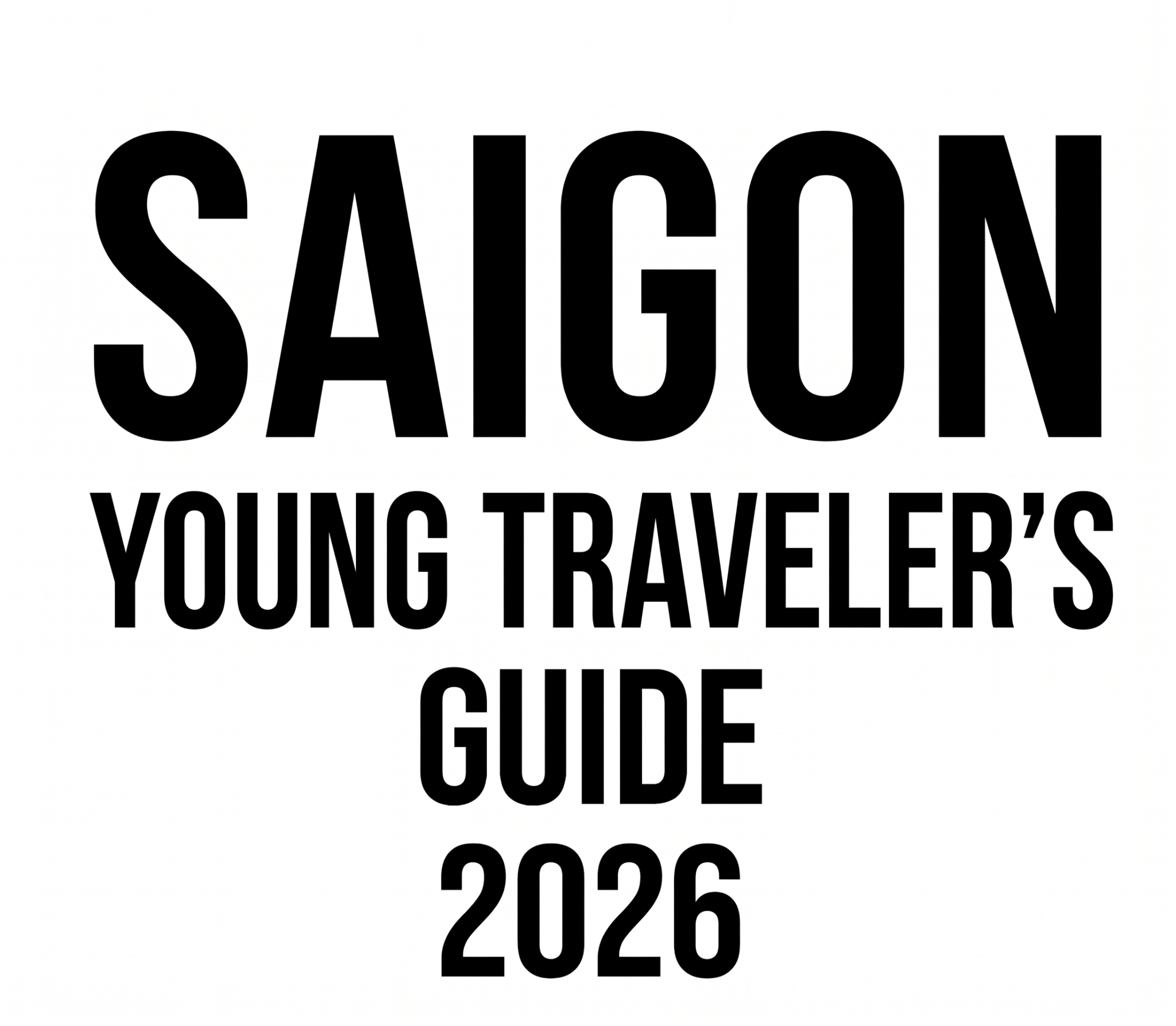 SaiGon Young Traveler’s Guide 2026