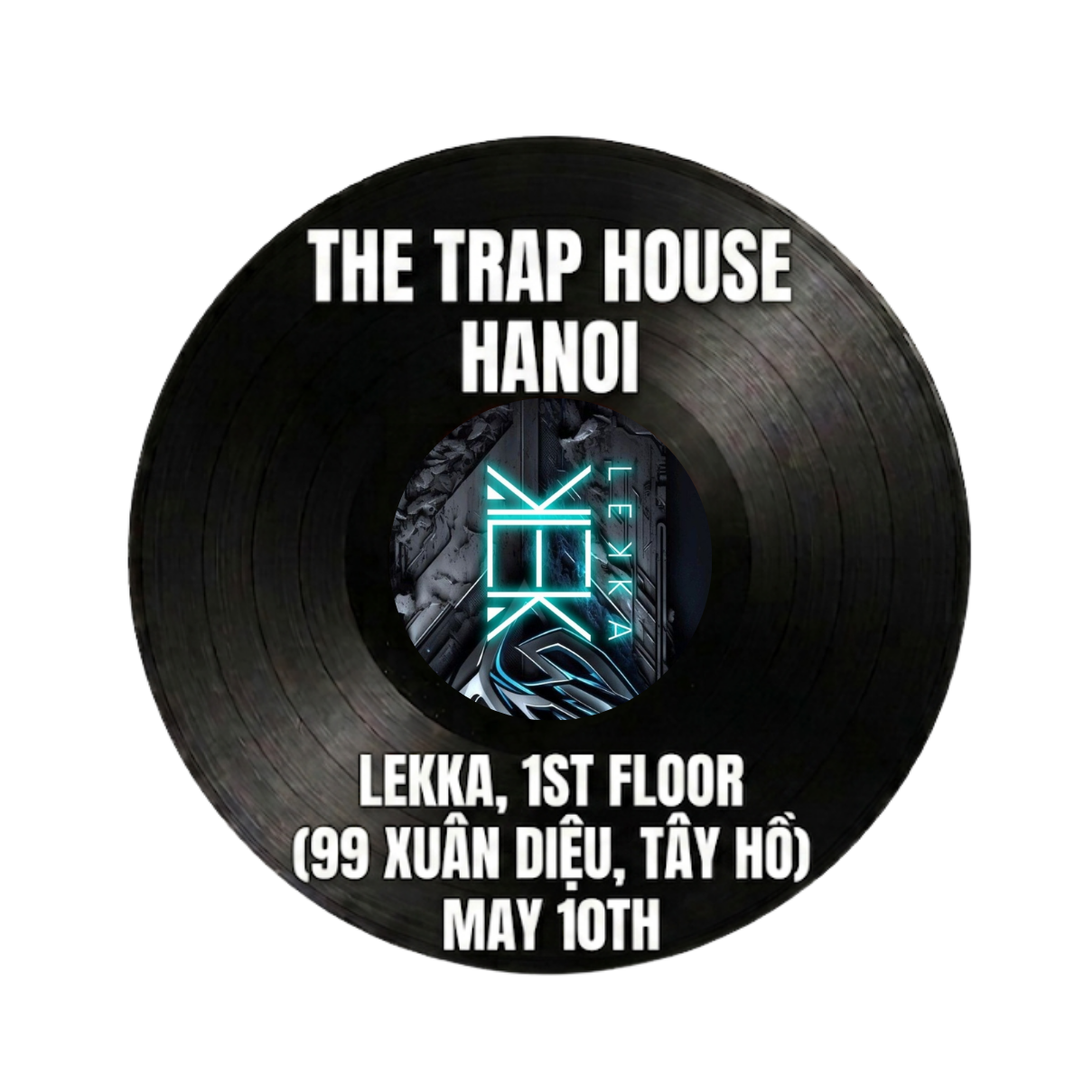 The Trap House Hanoi Inferno: When the Bass Drops, Will Your Smile Shine Brighter Than the Lights?