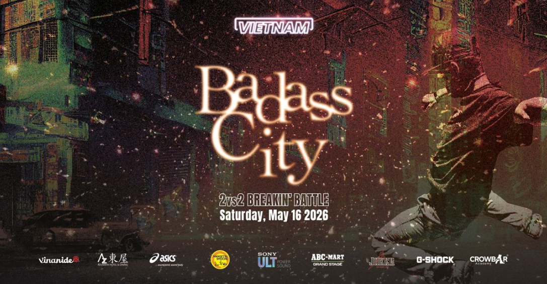 Badass-City-2026-Saigon-The-Massive-2vs2-Breakin-Battle-That-Will-Shake-the-Streets-How-to-Survive-the-Floor.png