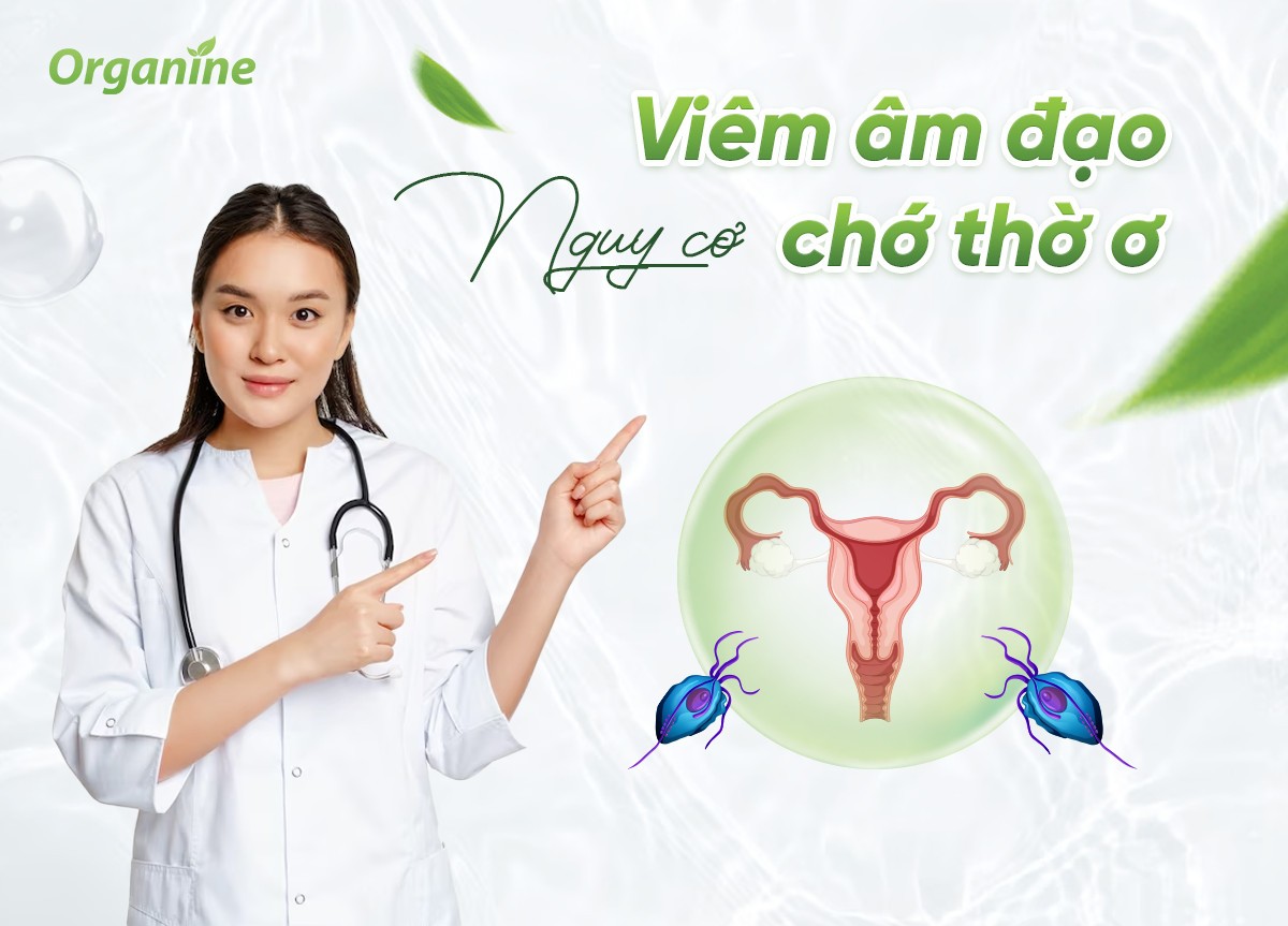 Viêm âm đạo tái đi tái lại ảnh hưởng chuyện vợ chồng, tăng nguy cơ vô sinh