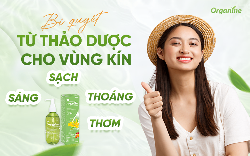 Khám phá Organine – Bí quyết giữ cân bằng pH vùng kín từ thảo dược