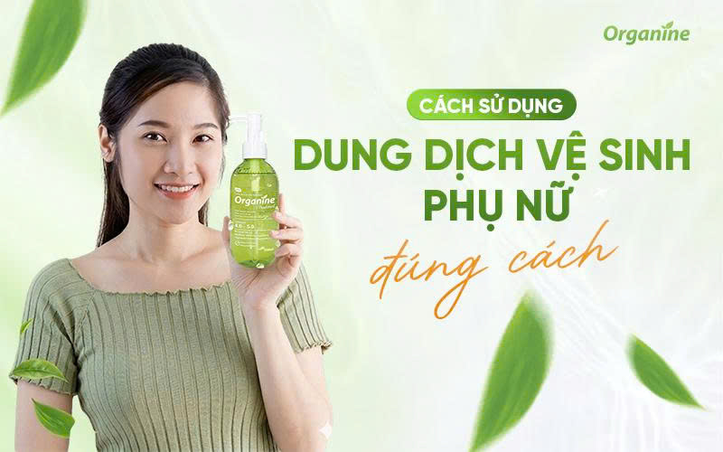 Sử dụng dung dịch vệ sinh phụ nữ như thế nào mới đúng?