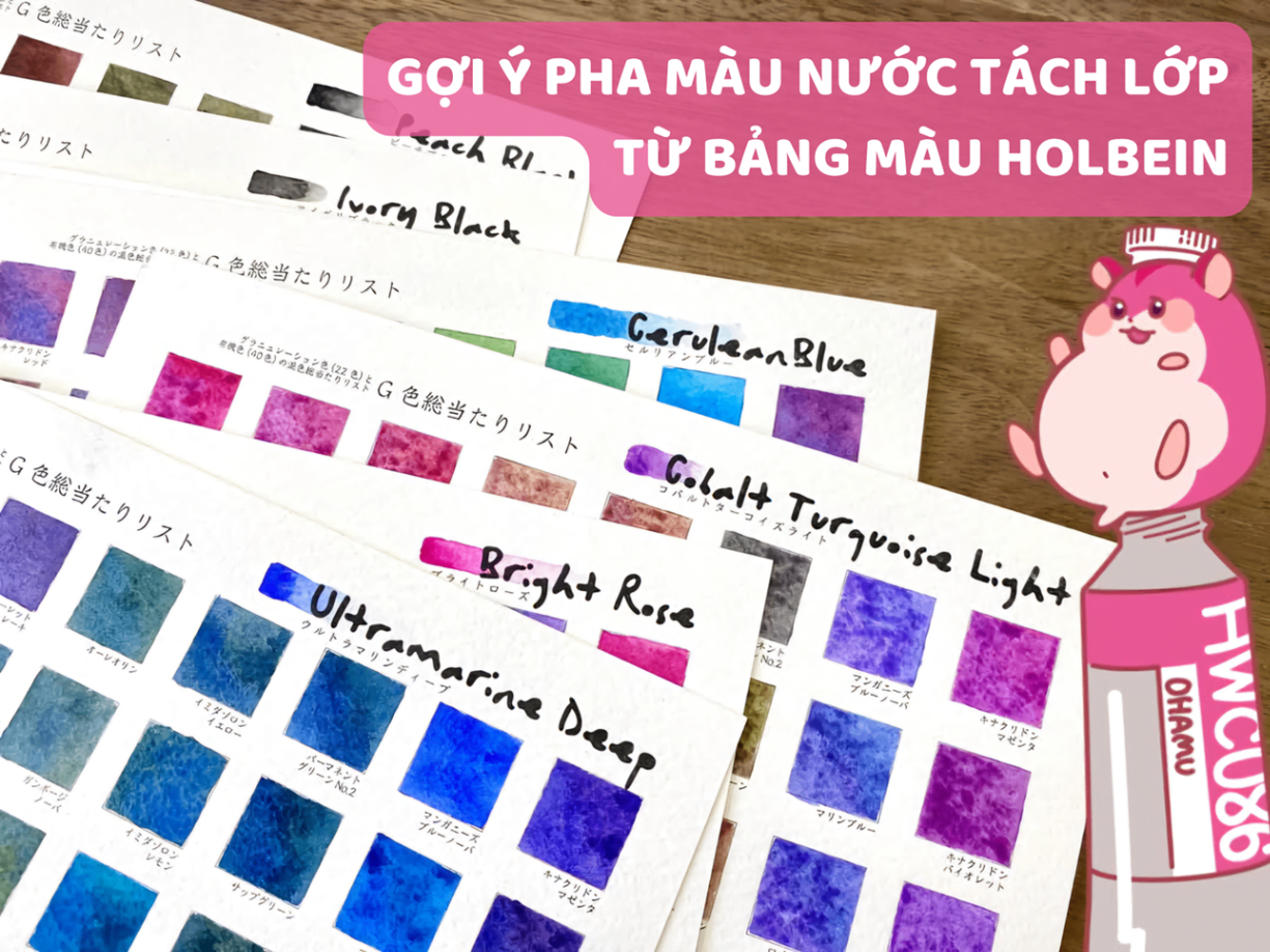 GỢI Ý PHA MÀU NƯỚC TÁCH LỚP HOLBEIN