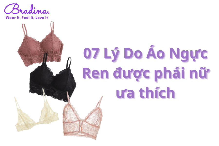 Vì sao phụ nữ thích mặc áo ngực ren?