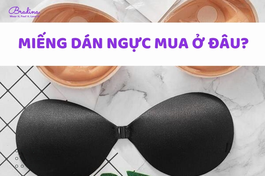 Miếng Dán Ngực Mua Ở Đâu? Top 05 Miếng Dán Ngực Tốt Nhất Hiện Nay